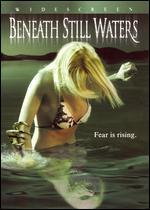 Beneath Still Waters