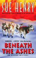 Beneath the Ashes:: An Alaska Mystery