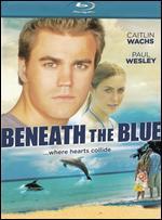 Beneath the Blue [Blu-ray]