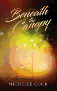 Beneath the Canopy