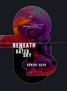 Beneath the Gated Sky