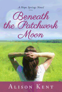 Beneath the Patchwork Moon