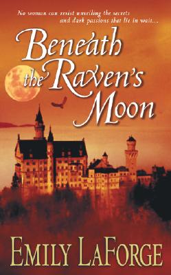 Beneath the Raven's Moon - Laforge, Emily