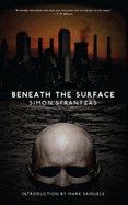 Beneath the Surface