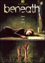 Beneath