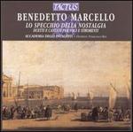 Benedetto Marcello: Lo Speccio della Nostalgia
