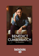 Benedict Cumberbatch: The Biography