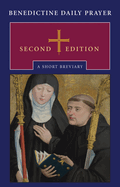 Benedictine Daily Prayer, Second Edition: A Short Breviary