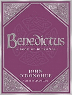 Benedictus: A Book Of Blessings