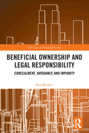 Beneficial Ownership and Legal Responsibility: Concealment, Avoidance and Impunity