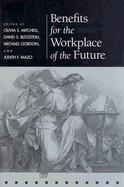 Benefits for the Workplace of the Future