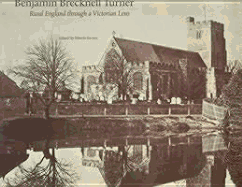 Benjamin Brecknell Turner: Rural England Through a Victorian Lens