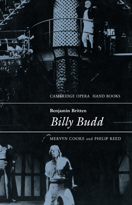Benjamin Britten: Billy Budd - Cooke, Mervyn, and Reed, Philip