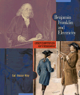 Benjamin Franklin and Electricity
