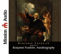 Benjamin Franklin: Autobiography