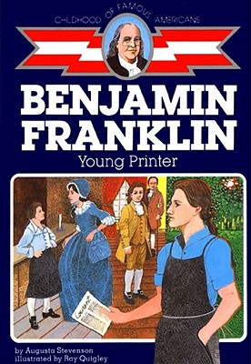 Benjamin Franklin, Young Printer - Stevenson, Augusta