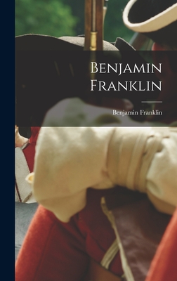 Benjamin Franklin - Franklin, Benjamin