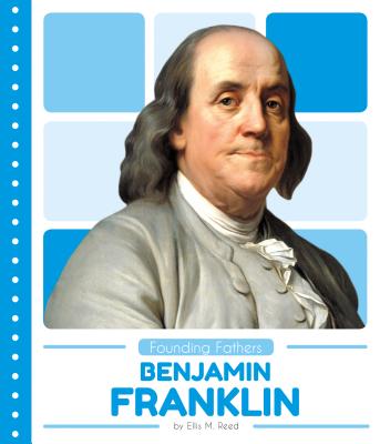 Benjamin Franklin - Reed, Ellis M