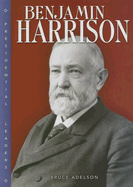 Benjamin Harrison - Adelson, Bruce