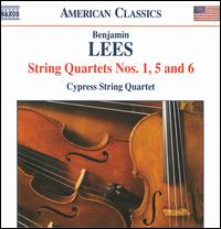 Benjamin Lees: String Quartets Nos. 1, 5 & 6 - Cypress String Quartet