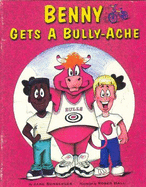 Benny Gets a Bully-Ache
