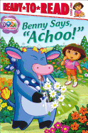 Benny Says, "Achoo!"