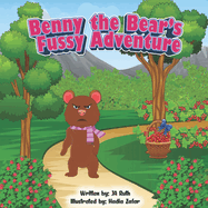Benny the Bear's Fussy Adventure