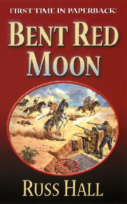 Bent Red Moon - Hall, Russ