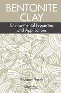 Bentonite Clay: Environmental Properties and Applications