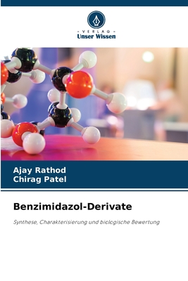 Benzimidazol-Derivate - Rathod, Ajay, and Patel, Chirag