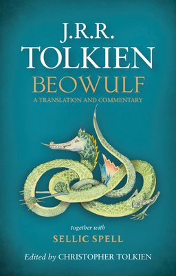 Beowulf: A Translation and Commentary - Tolkien, J R R, and Tolkien, Christopher