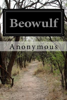 Beowulf - Gummere (Translated by), and Anonymous