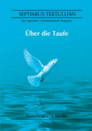 ?ber die Taufe: De baptismo