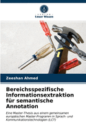 Bereichsspezifische Informationsextraktion f?r semantische Annotation