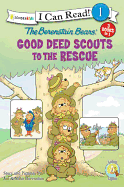 Berenstain Bears Good Deed Scouts to the Rescue