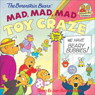 Berenstain Bears' Mad, Mad, Mad Toy Craze