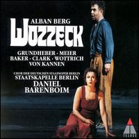 Berg: Wozzeck - Berlin State Opera Children's Chorus; Dalia Schaechter (contralto); Endrik Wottrich (tenor); Franz Grundheber (baritone);...