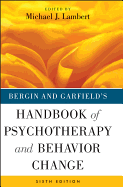 Bergin and Garfield's Handbook of Psychotherapy and Behavior Change