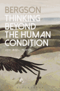 Bergson: Thinking Beyond the Human Condition