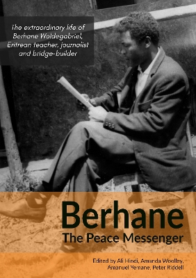 Berhane, the Peace Messenger - Hindi, Ali (Editor), and Woolley, Amanda (Editor), and Yemane, Amanuel (Editor)