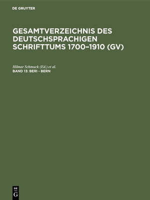 Beri - Bern - Schmuck, Hilmar (Editor), and Gorzny, Willi (Editor), and Popst, Hans (Contributions by)