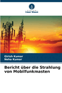 Bericht ?ber die Strahlung von Mobilfunkmasten