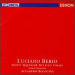 Berio: Duet for Two Violins; Sequenza; Due Pezzi; Corale