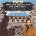 Berle Sanford Rosenberg Live from Budapest - Berle Sanford Rosenberg (tenor); Budapest Concert Orchestra; J�nos �cs (conductor)