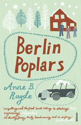 Berlin Poplars - Ragde, Anne B, and Anderson, James (Translated by)