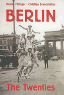 Berlin: The Twenties