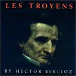 Berlioz: Les Troyens
