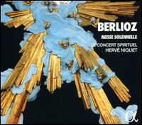 Berlioz: Messe Solennelle - Adrianne Gonzalez (soprano); Andreas Wolf (bass); Julien Behr (tenor); Le Concert Spirituel Chorus (choir, chorus);...