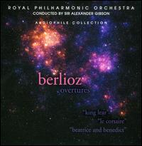Berlioz: Overtures - Royal Philharmonic Orchestra; Alexander Gibson (conductor)
