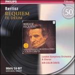 Berlioz: Requiem; Te Deum